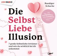 Selbstliebe Illusion Hörbuch